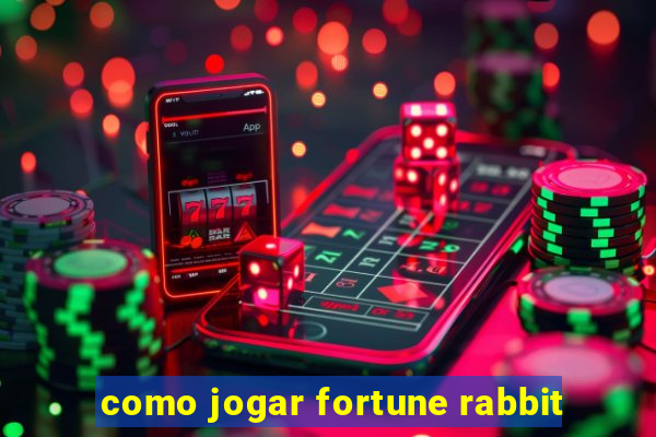 como jogar fortune rabbit