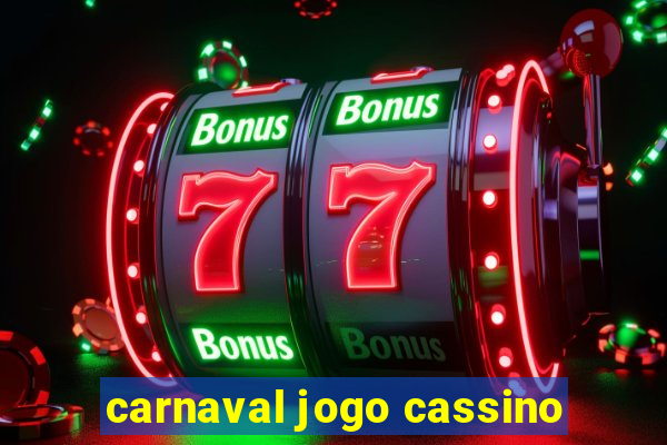 carnaval jogo cassino