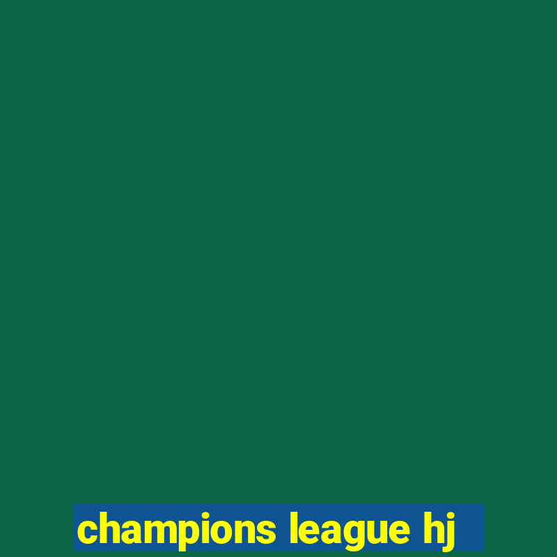 champions league hj