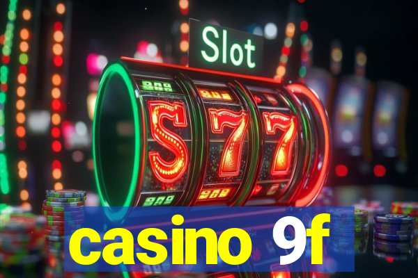 casino 9f