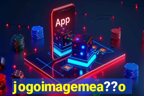 jogoimagemea??o