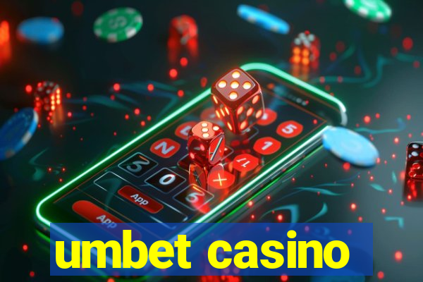 umbet casino