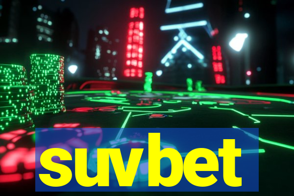 suvbet