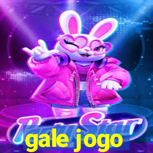 gale jogo