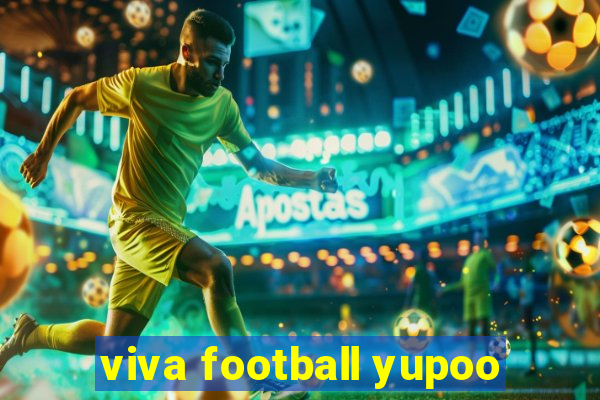 viva football yupoo