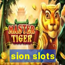 sion slots