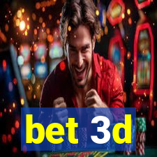 bet 3d