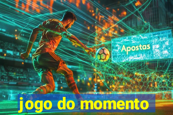 jogo do momento