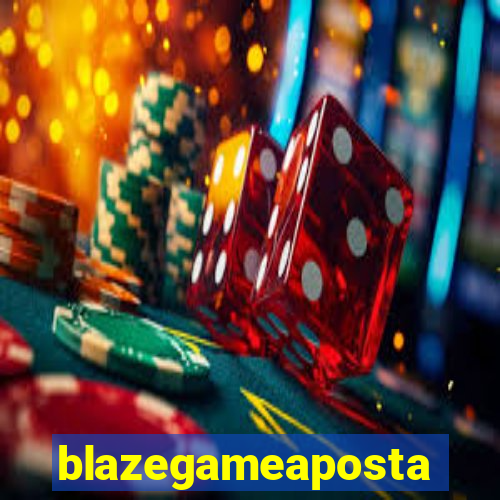 blazegameaposta