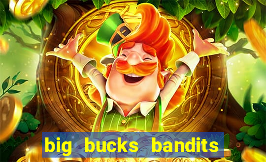 big bucks bandits megaways slot game