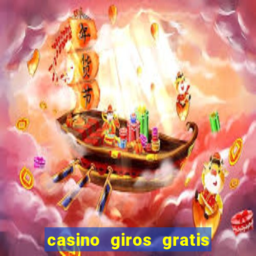 casino giros gratis sin deposito