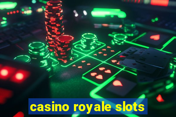 casino royale slots