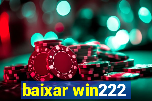 baixar win222