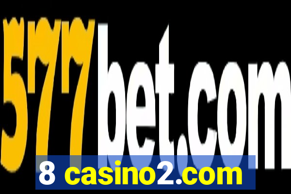 8 casino2.com