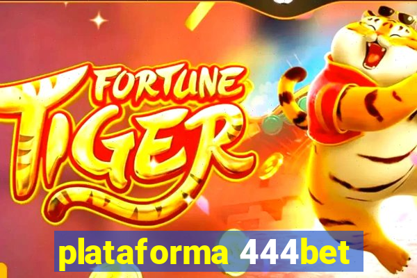 plataforma 444bet