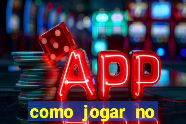 como jogar no tiger fortune