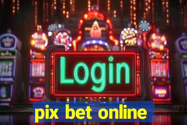 pix bet online