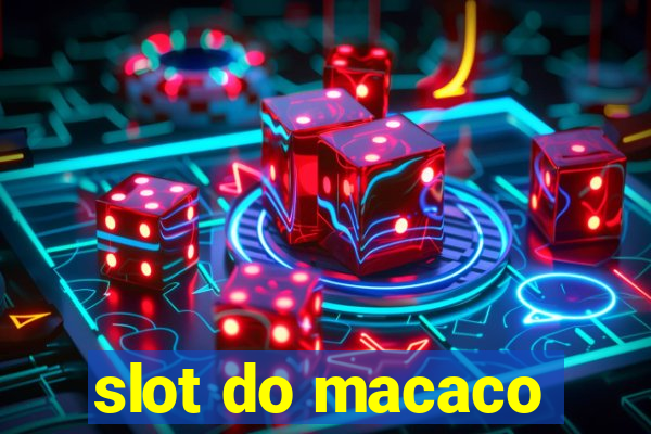 slot do macaco