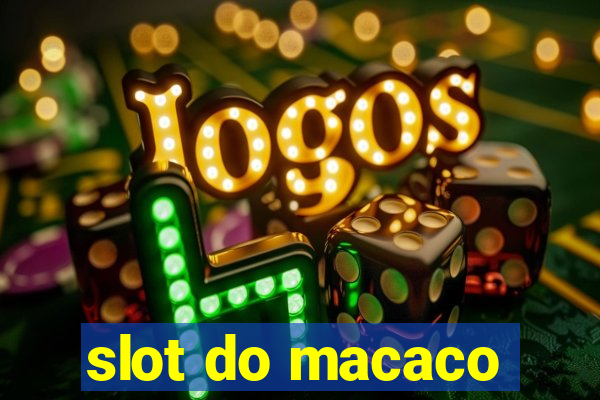 slot do macaco