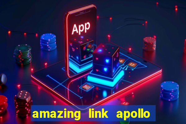 amazing link apollo slot demo