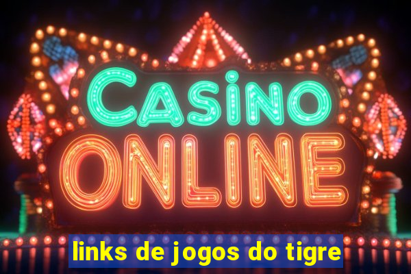 links de jogos do tigre