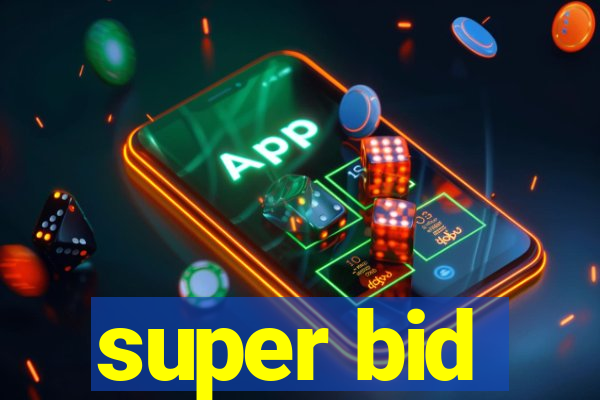 super bid