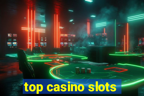 top casino slots