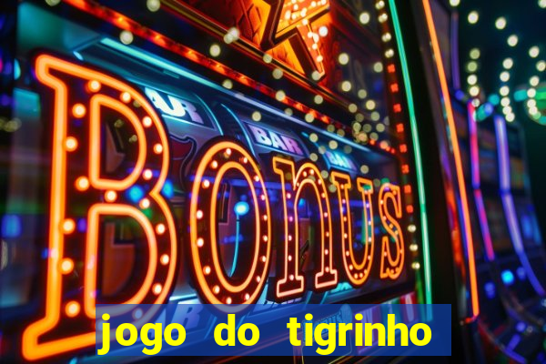 jogo do tigrinho 777 baixar