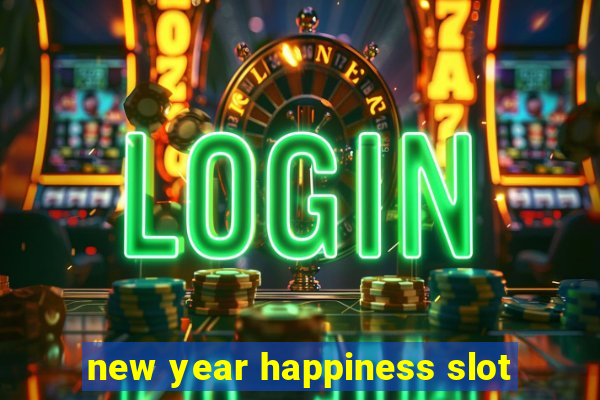 new year happiness slot