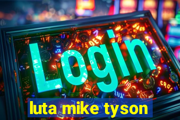 luta mike tyson