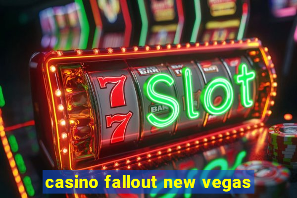 casino fallout new vegas