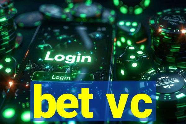 bet vc