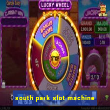 south park slot machine