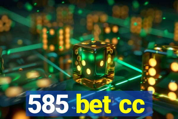 585 bet cc