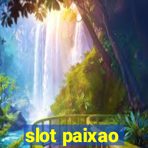 slot paixao