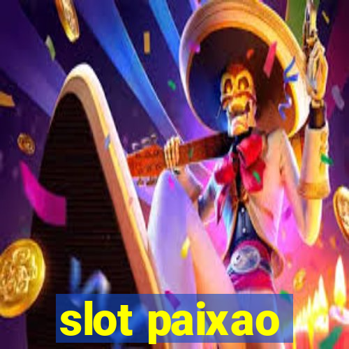 slot paixao