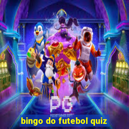 bingo do futebol quiz