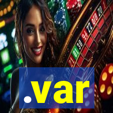 .var