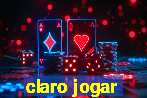 claro jogar