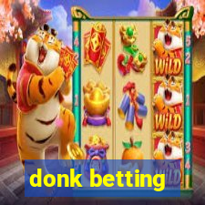 donk betting