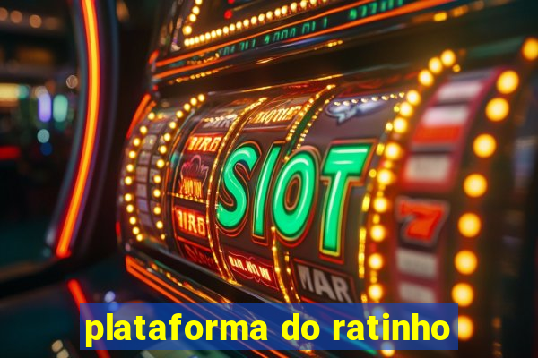 plataforma do ratinho