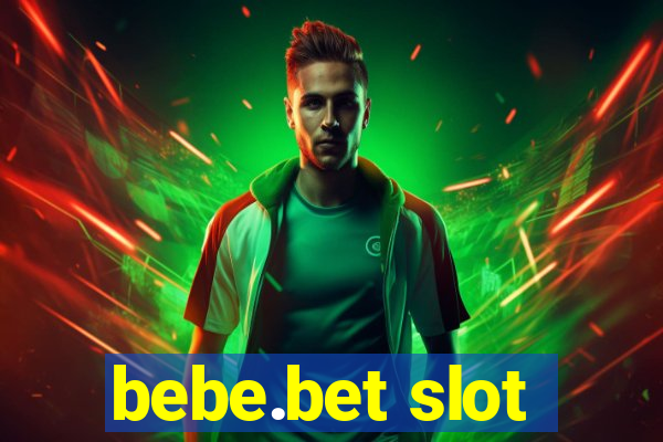 bebe.bet slot