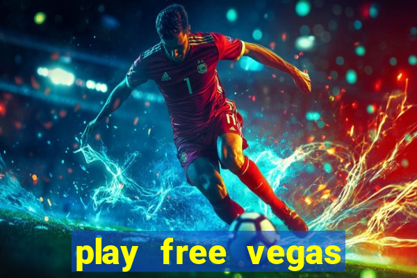 play free vegas slots games