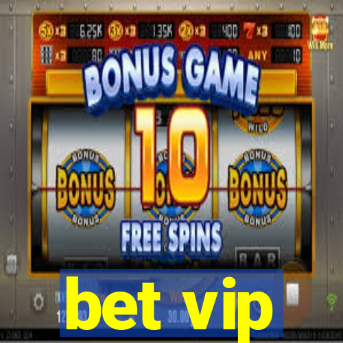 bet vip