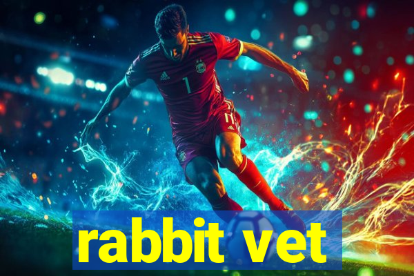 rabbit vet