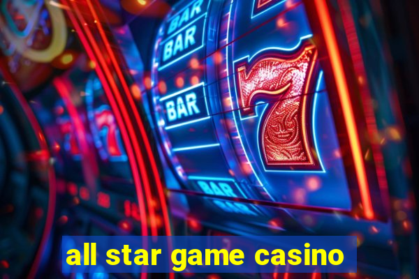 all star game casino