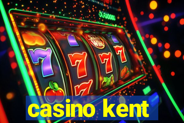 casino kent