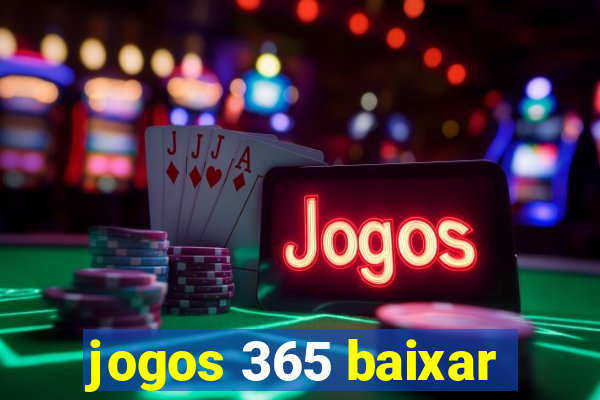 jogos 365 baixar