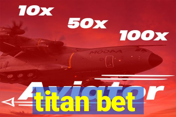 titan bet