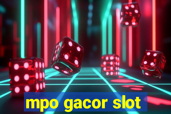 mpo gacor slot